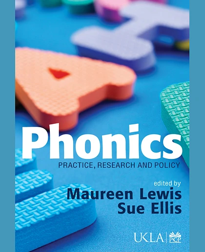 Phonics: Practice, Research and Policy