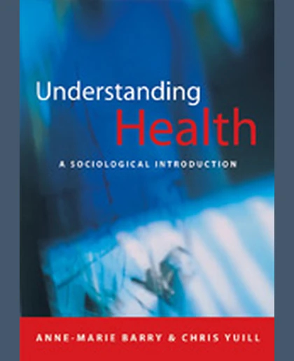 Understanding Health: A Sociological Introduction