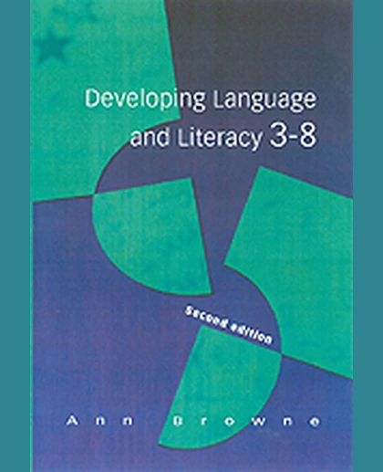 Developing Language and Literacy 3-8, 2nd Edition