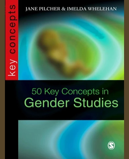 Fifty Key Concepts in Gender Studies
