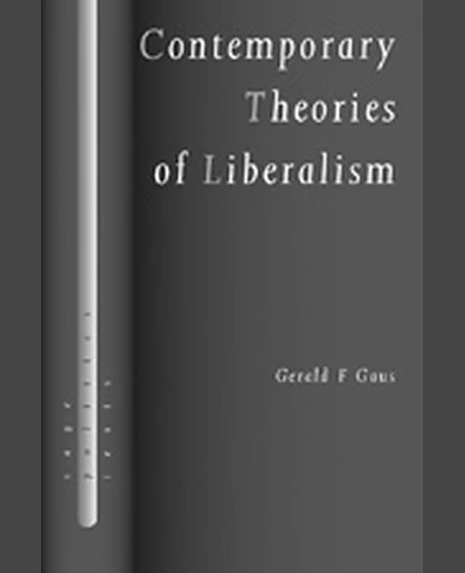 Contemporary Theories of Liberalism: Public Reason as a Post-Enlightenment Project, 1st Edition