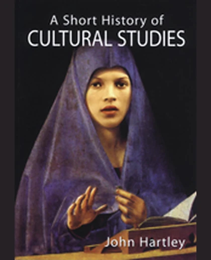 A Short History of Cultural Studies, 1st Edition