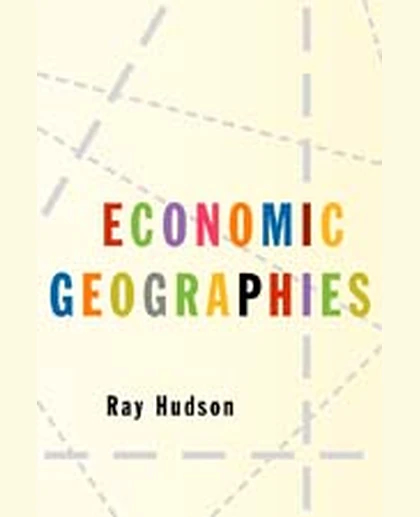 Economic Geographies: Circuits, Flows and Spaces, 1st Edition