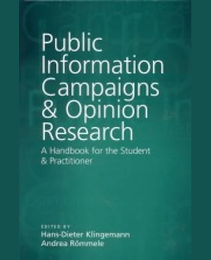 Public Information Campaigns and Opinion Research: A Handbook for the Student and Practitioner, 1st Edition
