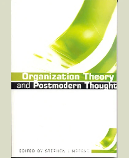 Organization Theory and Postmodern Thought, 1st Edition