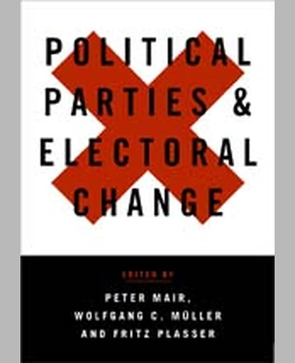 Political Parties and Electoral Change: Party Responses to Electoral Markets, 1st Edition