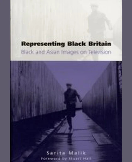 Representing Black Britain: Black and Asian Images on Television, 1st Edition