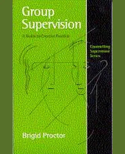 Group Supervision: A Guide to Creative Practice