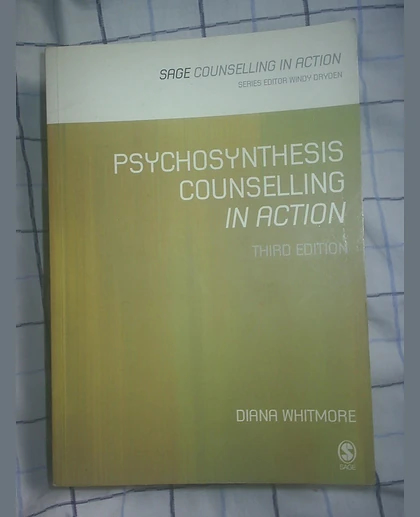 Psychosynthesis Counselling in Action, 3rd Edition