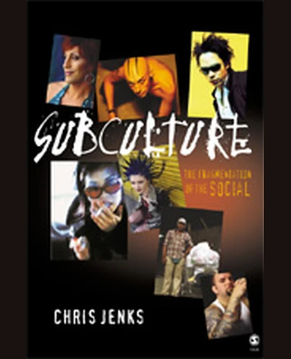 Subculture: The Fragmentation of the Social, 1st Edition