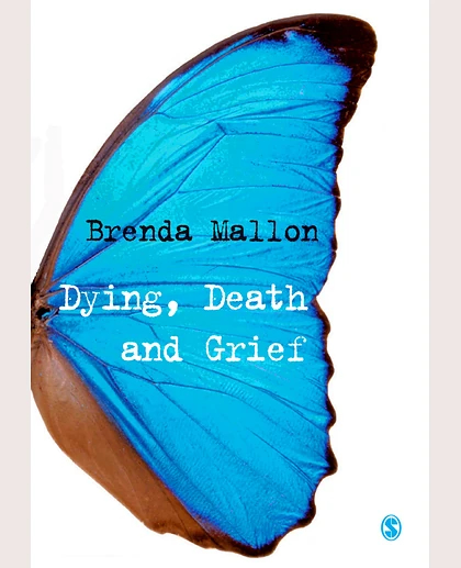 Dying, Death, and Grief: Working with Adult Bereavement, 1st Edition
