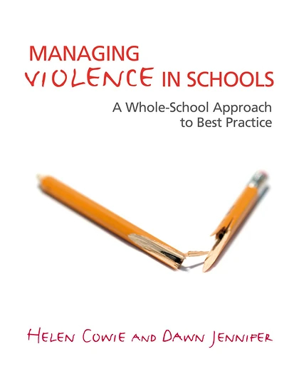 Managing Violence in Schools: A Whole-School Approach to Best Practice