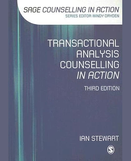 Transactional Analysis Counselling in Action, 3rd Edition