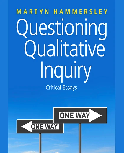 Questioning Qualitative Inquiry: Critical Essays