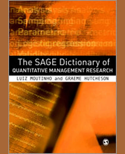 The SAGE Dictionary of Quantitative Management Research, 1st Edition