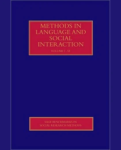 Methods in Language and Social Interaction. 2, 1st Edition