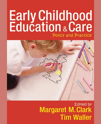 Early Childhood Education and Care: Policy and Practice