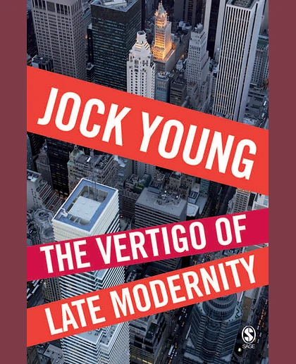 The Vertigo of Late Modernity