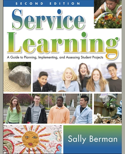 Service Learning: A Guide to Planning, Implementing, and Assessing Student Projects, 2nd Edition