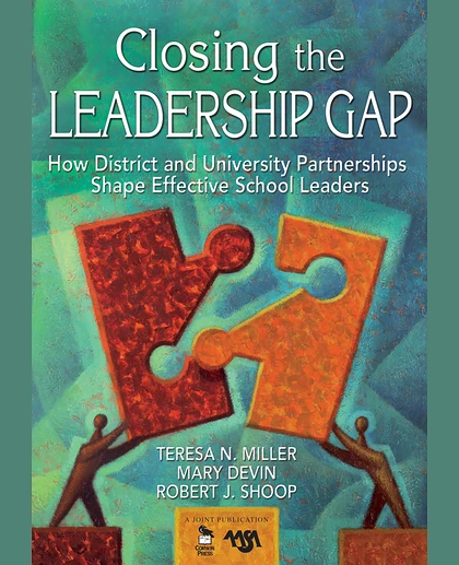 Closing the Leadership Gap: How District and University Partnerships Shape Effective School Leaders
