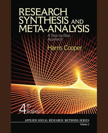 Research Synthesis and Meta-Analysis: A Step-By-Step Approach, 4th Edition