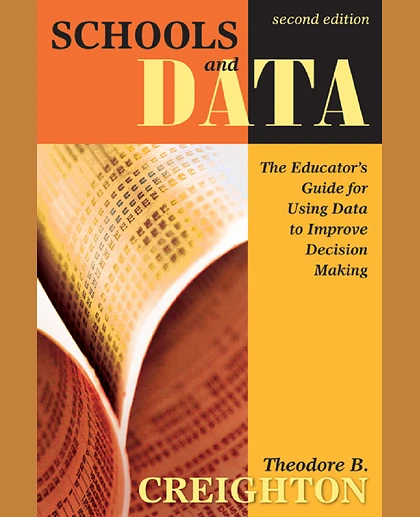 Schools and Data: The Educator's Guide for Using Data to Improve Decision Making