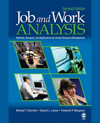 Job and Work Analysis: Methods, Research, and Applications for Human Resource Management, 2nd Edition