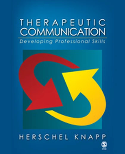 Therapeutic Communication: Developing Professional Skills