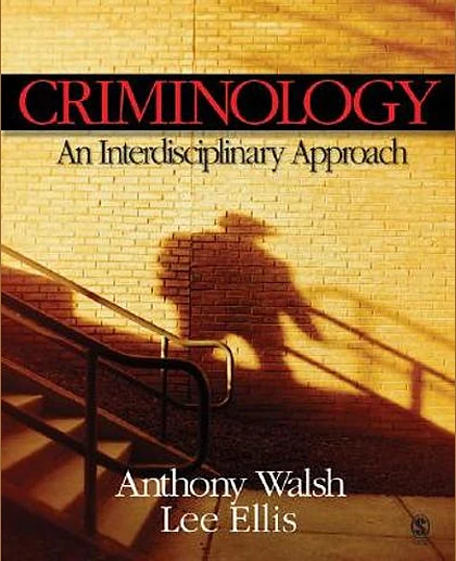 Criminology: An Interdisciplinary Approach, 1st Edition