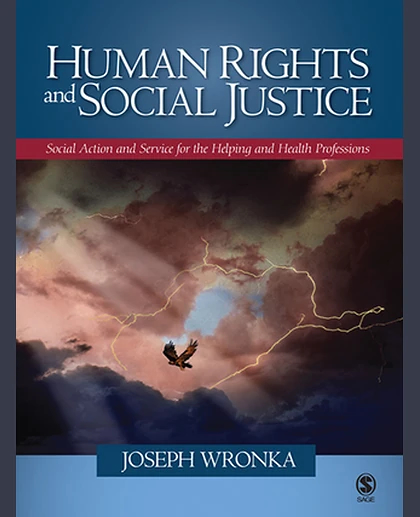 Human Rights and Social Justice: Social Action and Service for the Helping and Health Professions, 2nd Edition