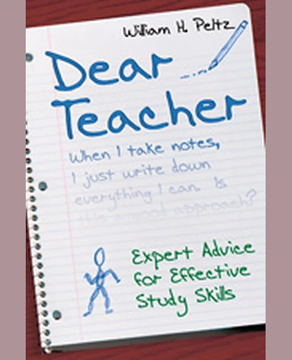 Dear Teacher: Expert Advice for Effective Study Skills, 1st Edition