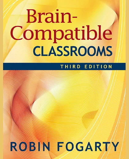 Brain-Compatible Classrooms