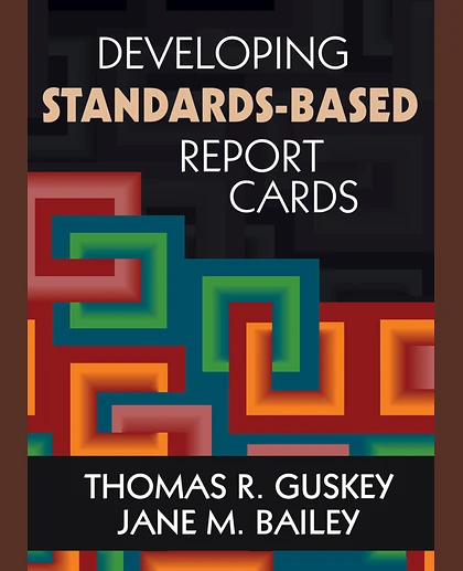 Developing Standards-Based Report Cards