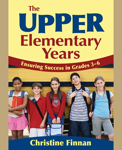 The Upper Elementary Years: Ensuring Success in Grades 3-6