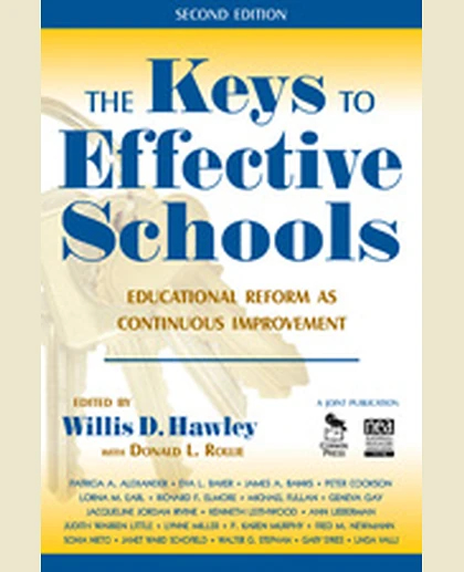 The Keys to Effective Schools: Educational Reform as Continuous Improvement, 2nd Edition
