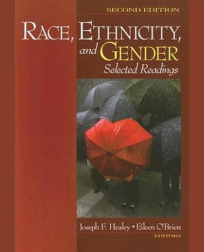 Race, Ethnicity, and Gender: Selected Readings, 2nd Edition