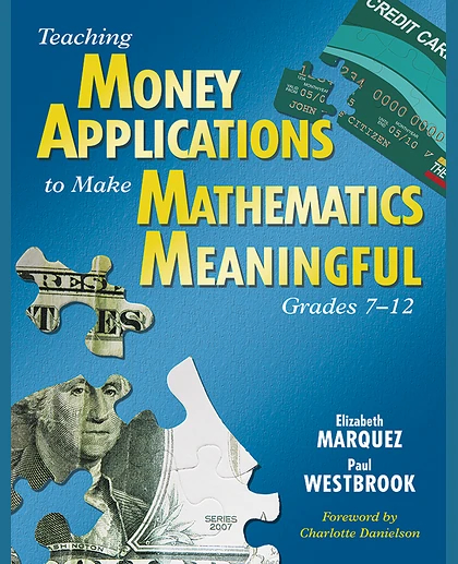 Teaching Money Applications to Make Mathematics Meaningful, Grades 7-12