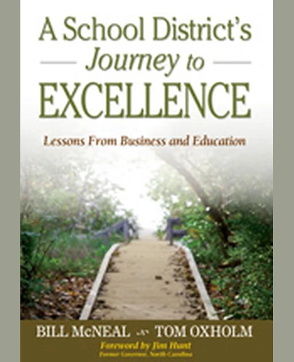 A School District’s Journey to Excellence: Lessons From Business and Education, 1st Edition