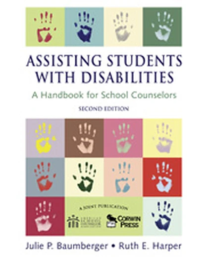 Assisting Students With Disabilities: A Handbook for School Counselors, 2nd Edition