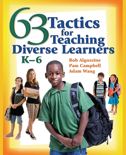 63 Tactics for Teaching Diverse Learners, K-6.