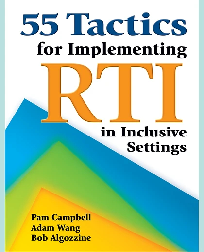 55 Tactics for Implementing RTI in Inclusive Settings
