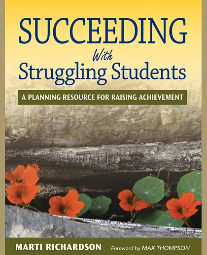 Succeeding with Struggling Students: A Planning Resource for Raising Achievement