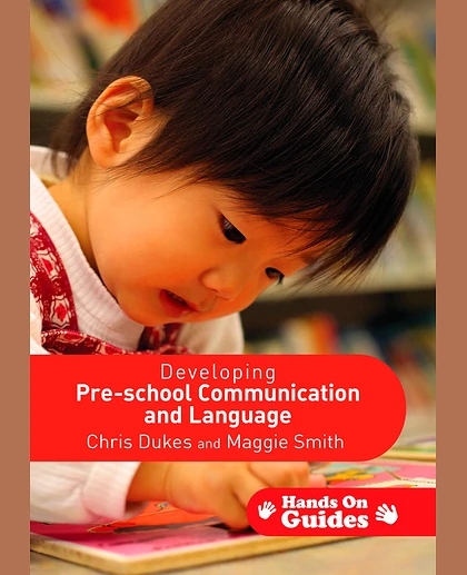 Developing Pre-school Communication and Language