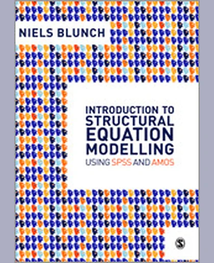 Introduction to Structural Equation Modelling Using SPSS and AMOS