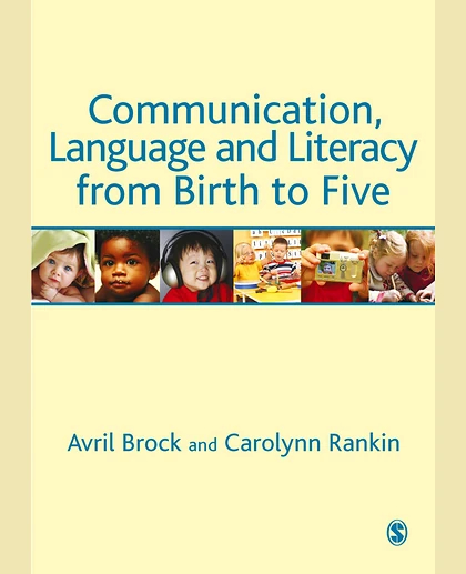 Communication, Language and Literacy from Birth to Five