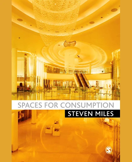 Spaces for Consumption
