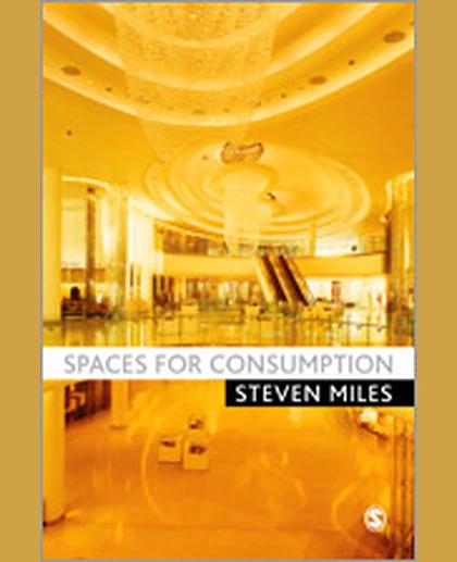 Spaces for Consumption, 1st Edition