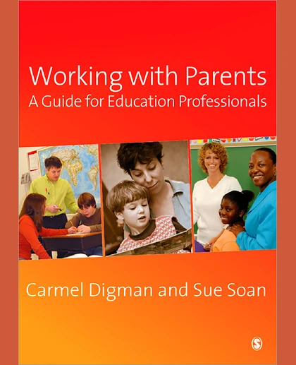 Working with Parents: A Guide for Education Professionals