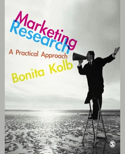 Marketing Research: A Practical Approach, 1st Edition