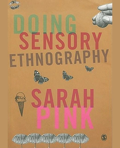 Doing Sensory Ethnography